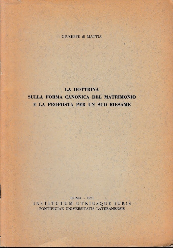 La dottrina sulla forma canonica del matrimonio e la proposta …