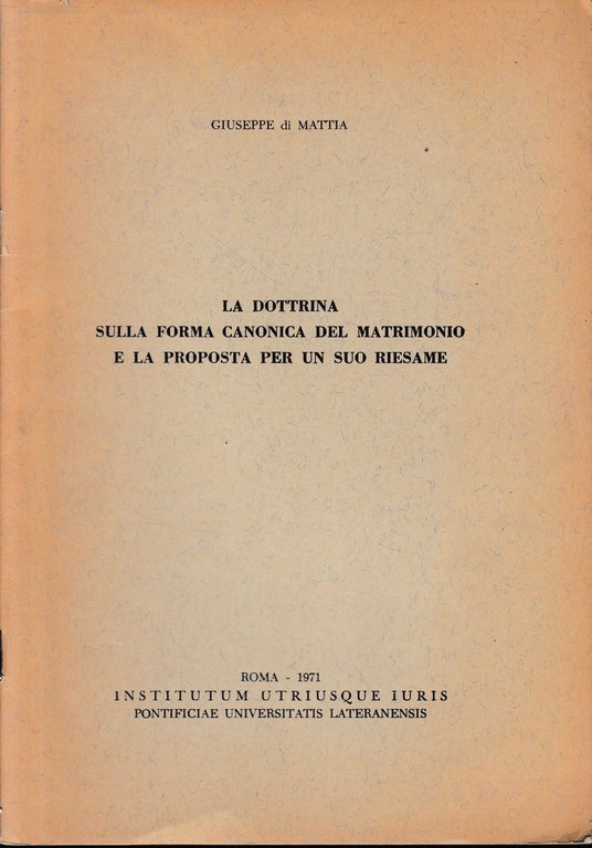 La dottrina sulla forma canonica del matrimonio e la proposta …