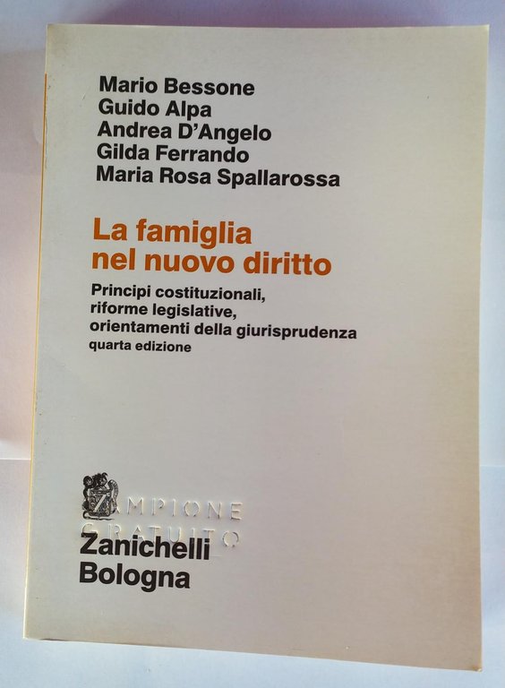 La famiglia nel nuovo diritto : principi costituzionali, riforme legislative, …