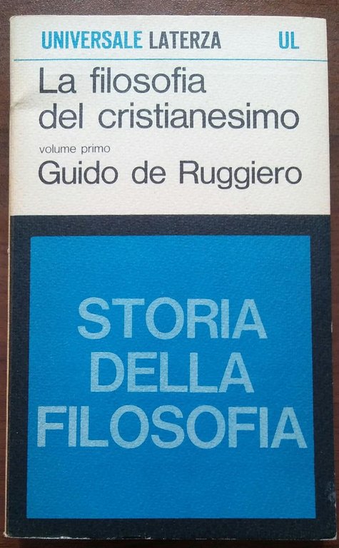 LA FILOSOFIA DEL CRISTIANESIMO STORIA DELLA FILOSOFIA