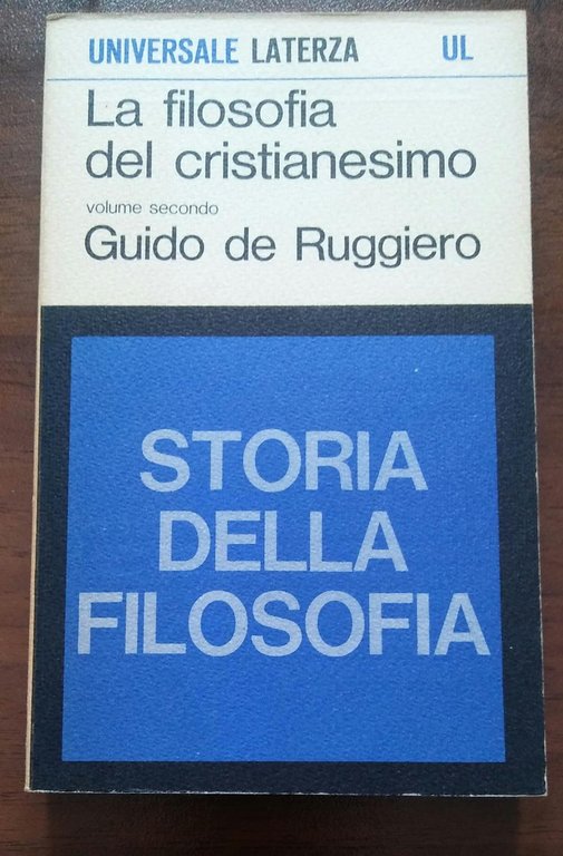 LA FILOSOFIA DEL CRISTIANESIMO STORIA DELLA FILOSOFIA