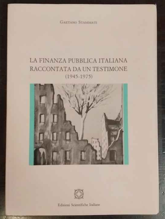La finanza pubblica italiana raccontata da un testimone (1945-1975) | Immagine principale