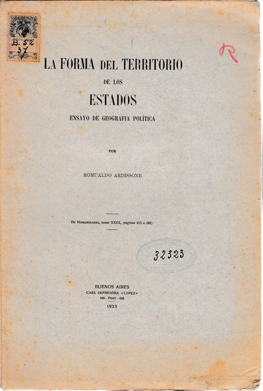 La forma del territorio de los estados. Ensayo de geografia …