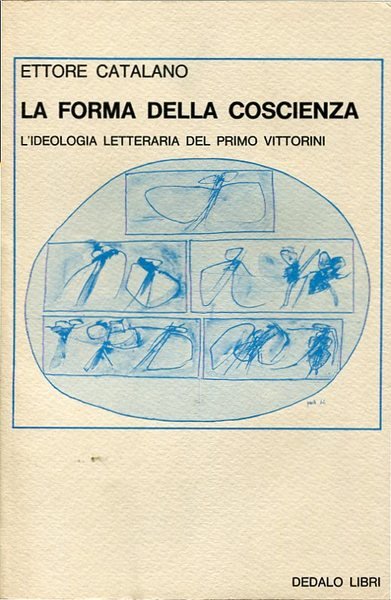 La forma della coscienza - l'ideologia letteraria del primo Vittorini | Immagine Gallery 2