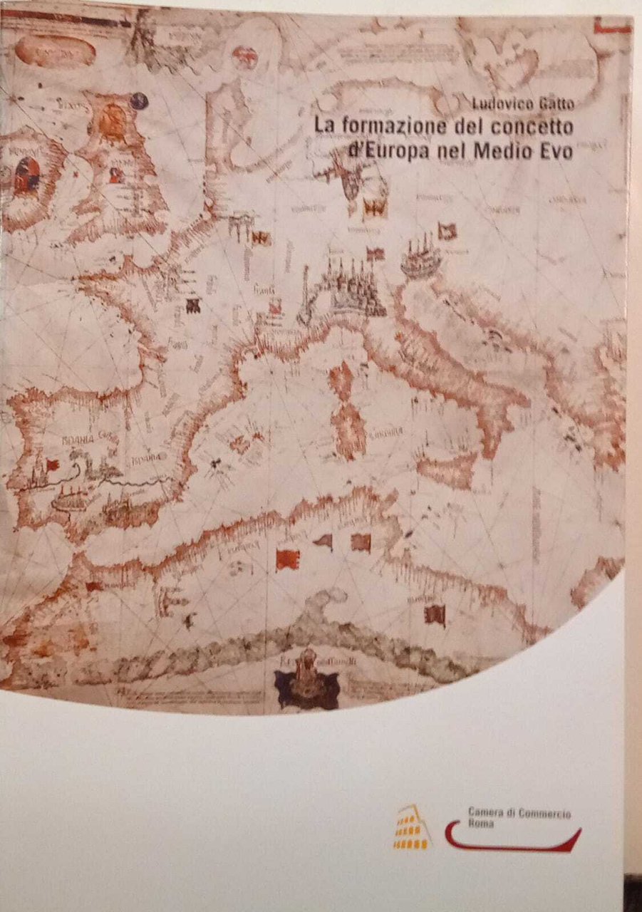 La formazione del concetto d'Europa nel Medio Evo
