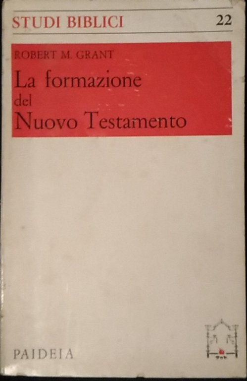 La formazione del Nuovo Testamento