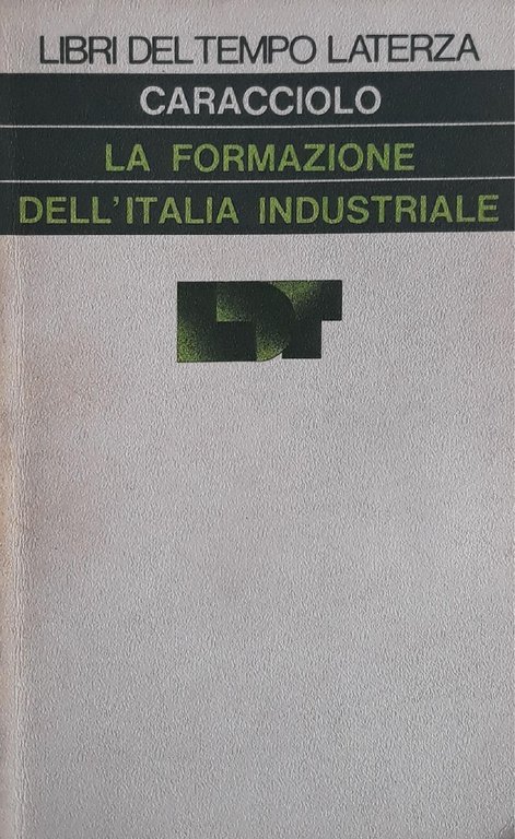 La formazione dell'Italia industriale