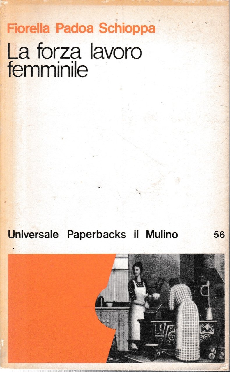 La forza lavoro femminile.