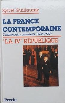 La France contemporaine Tome 1 : La IVe République