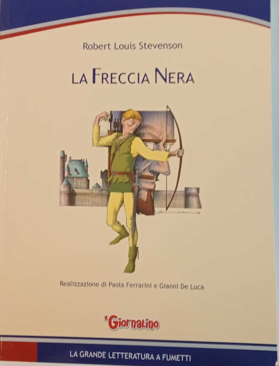 La freccia nera. La grande letteratura a fumetti. | Immagine principale