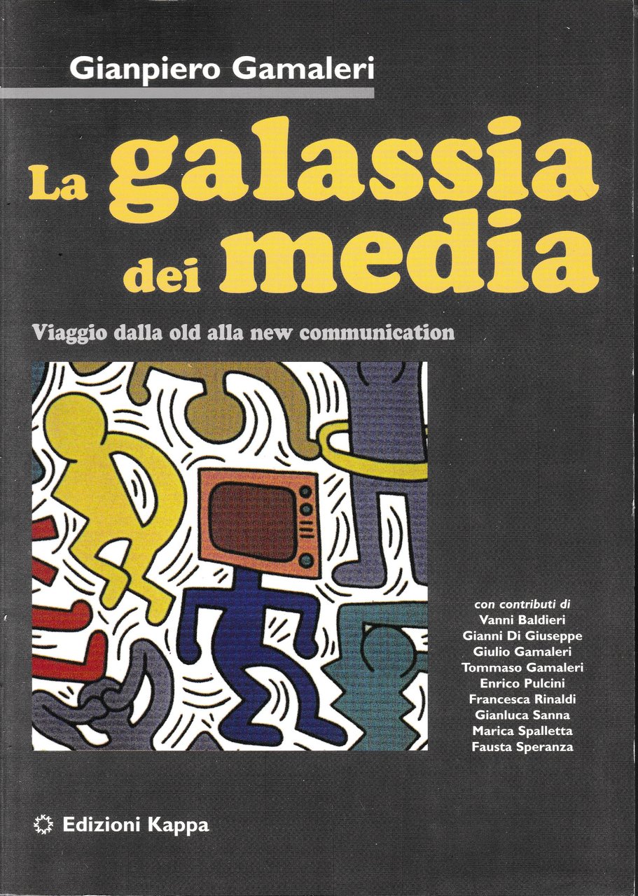 La galassia dei media. Viaggio dalla old alla new communication