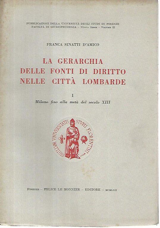 La gerarchia delle fonti di diritto nelle città lombarde. 1 …