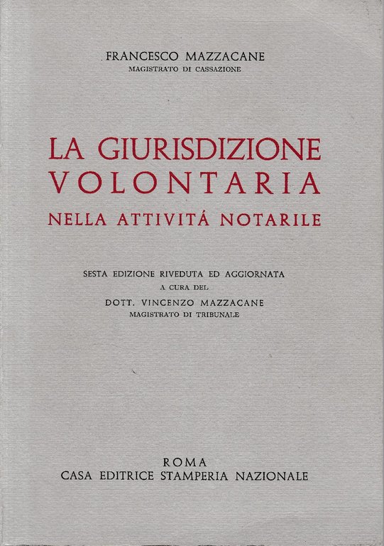 La giurisdizione volontaria nella attività notarile