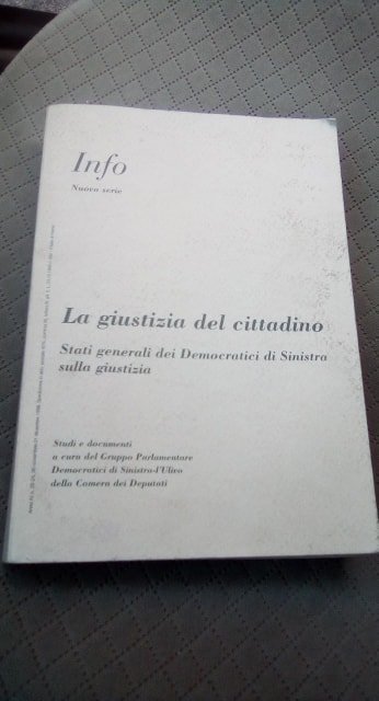 la giustizia del cittadino stati generali dei democratici di sinistra …