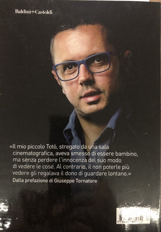 La gloria e la prova. Il mio Nuovo Cinema Paradiso …