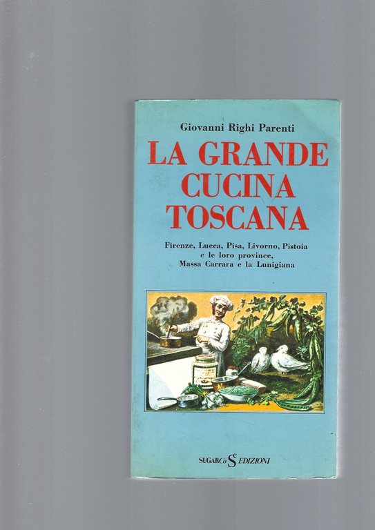 LA GRANDE CUCINA TOSCANA, vol. II | Immagine Gallery 3
