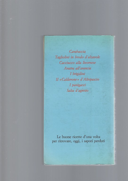 LA GRANDE CUCINA TOSCANA, vol. II | Immagine Gallery 4