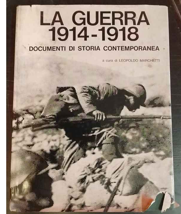 La guerra. 1914-1918. Documenti di storia contemporanea. | Immagine principale