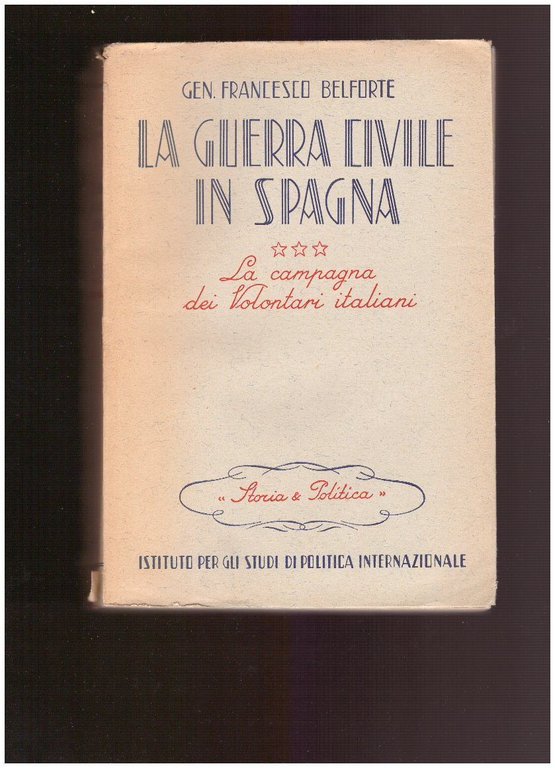 LA GUERRA CIVILE IN SPAGNA 3. LA CAMPAGNA DEI VOLONTARI … | Immagine Gallery 4