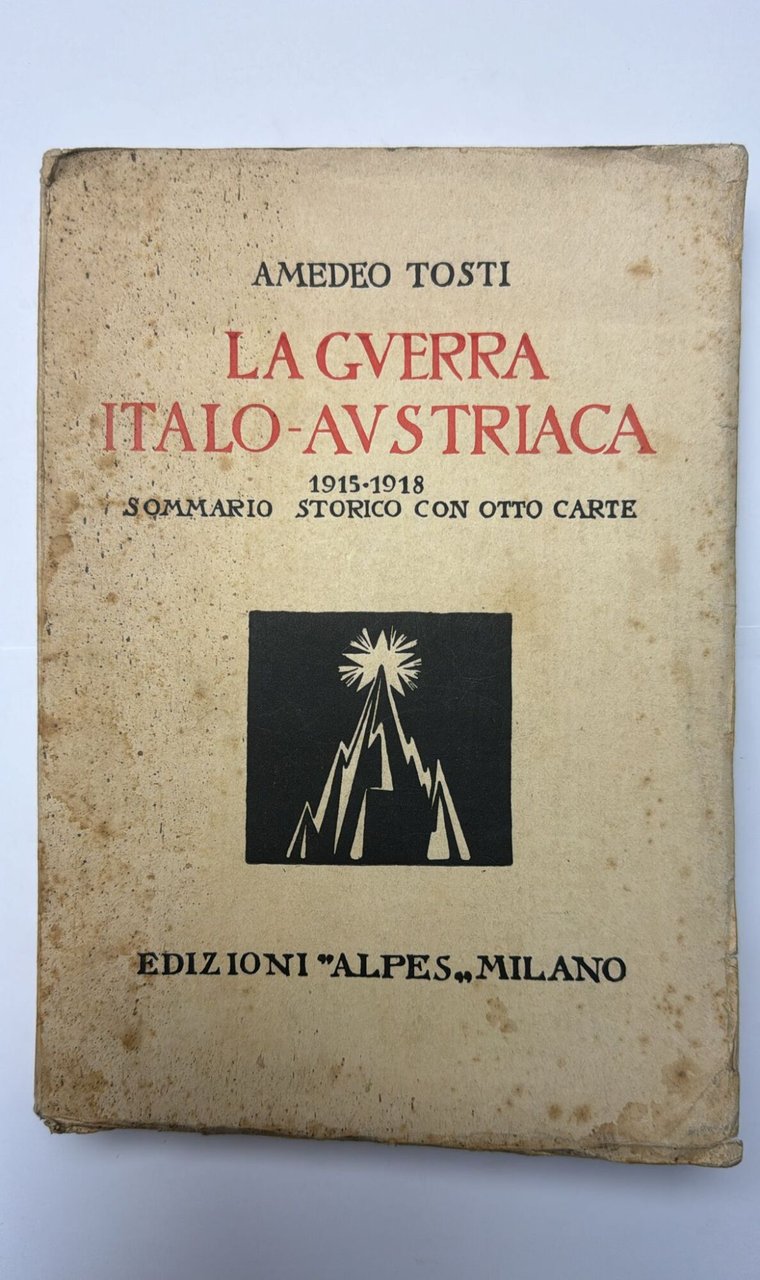 LA guerra italo - austriaca (1915-1918)