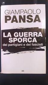 La guerra sporca dei partigiani e dei fascisti