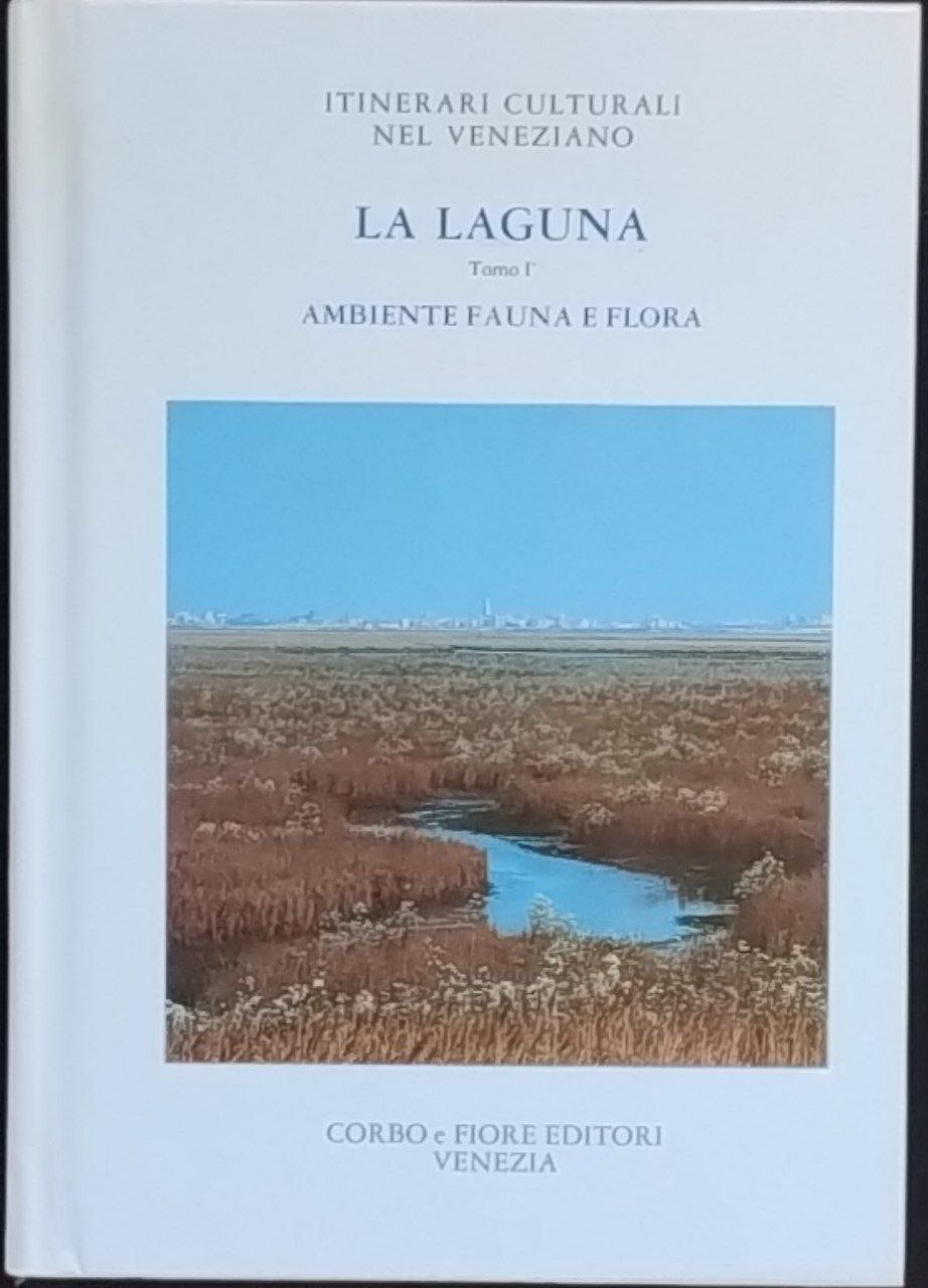 La laguna. Tomo I. Ambiente fauna e flora