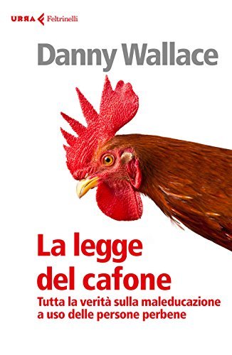 La legge del cafone. Tutta la verità sulla maleducazione a … | Immagine Gallery 2