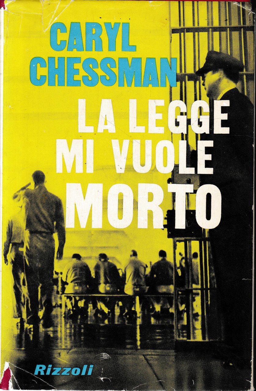 La legge mi vuole morto.