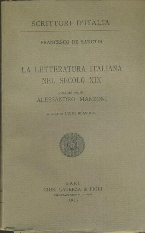 La letteratura italiana nel secolo XIX. Voll. 1-2