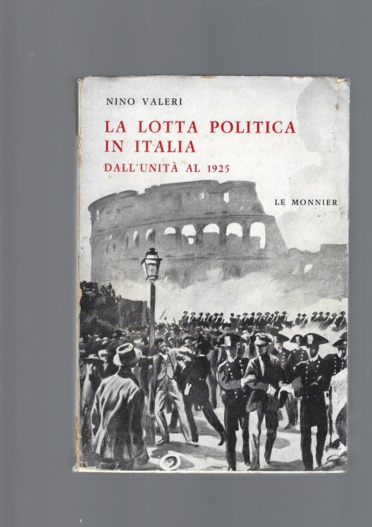 LA LOTTA POLITICA IN ITALIA DALL' UNITA' AL 1925