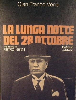 La lunga notte del 28 ottobre