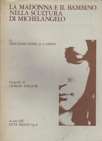 LA MADONNA E IL BAMBINO NELLA SCULTURA DI MICHELANGELO