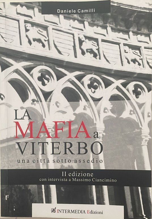 �La �mafia a Viterbo una città sotto assedio
