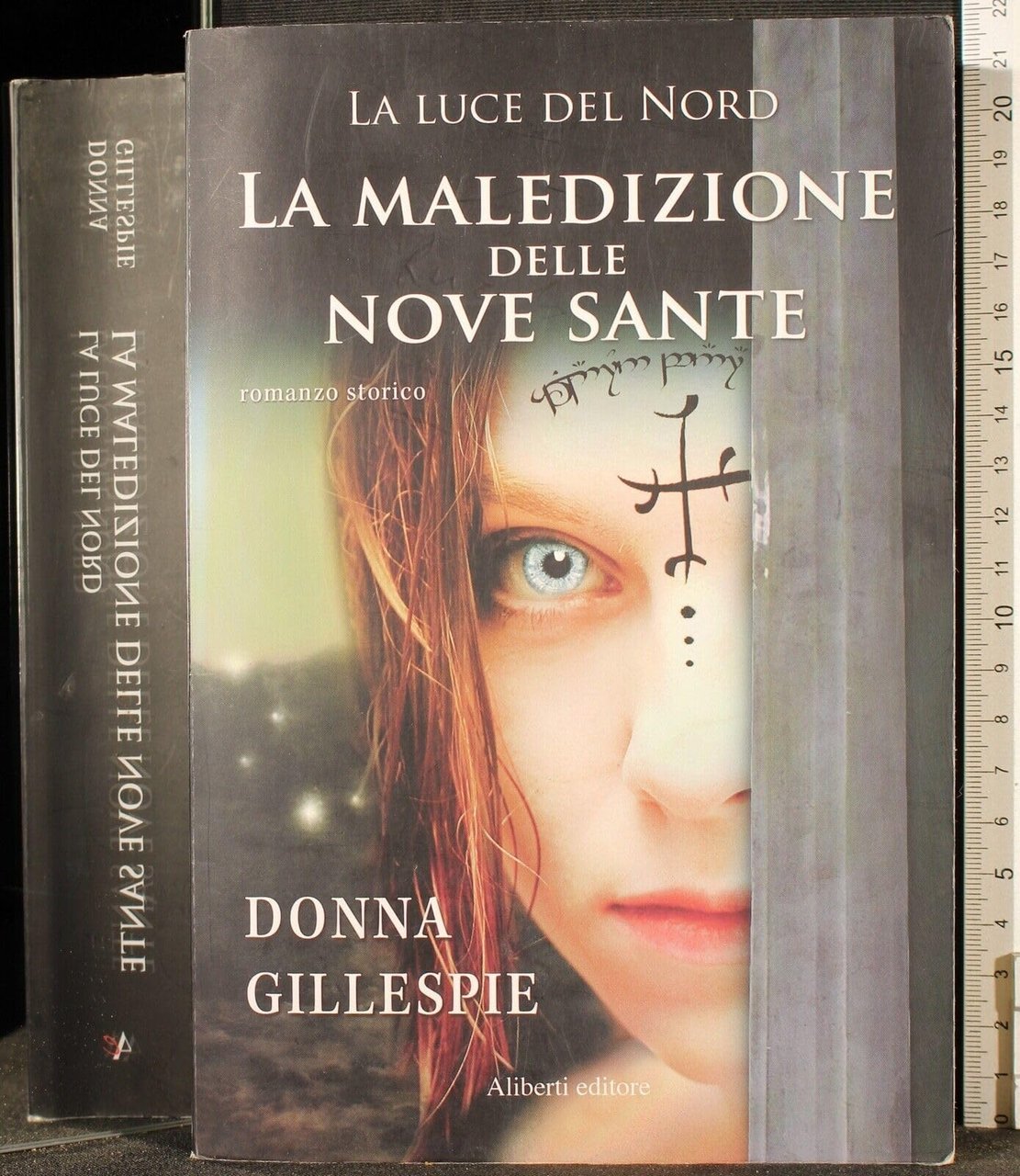 La maledizione delle nove sante. La luce del nord