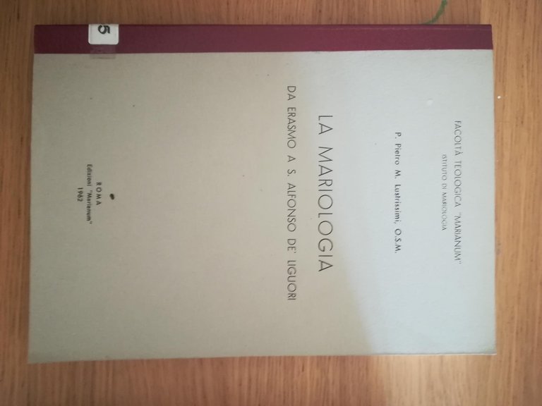 La mariologia da Erasmo a S. Alfonso De' Liguori