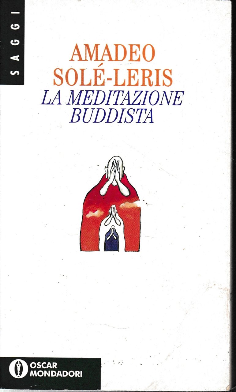 La meditazione buddhista.