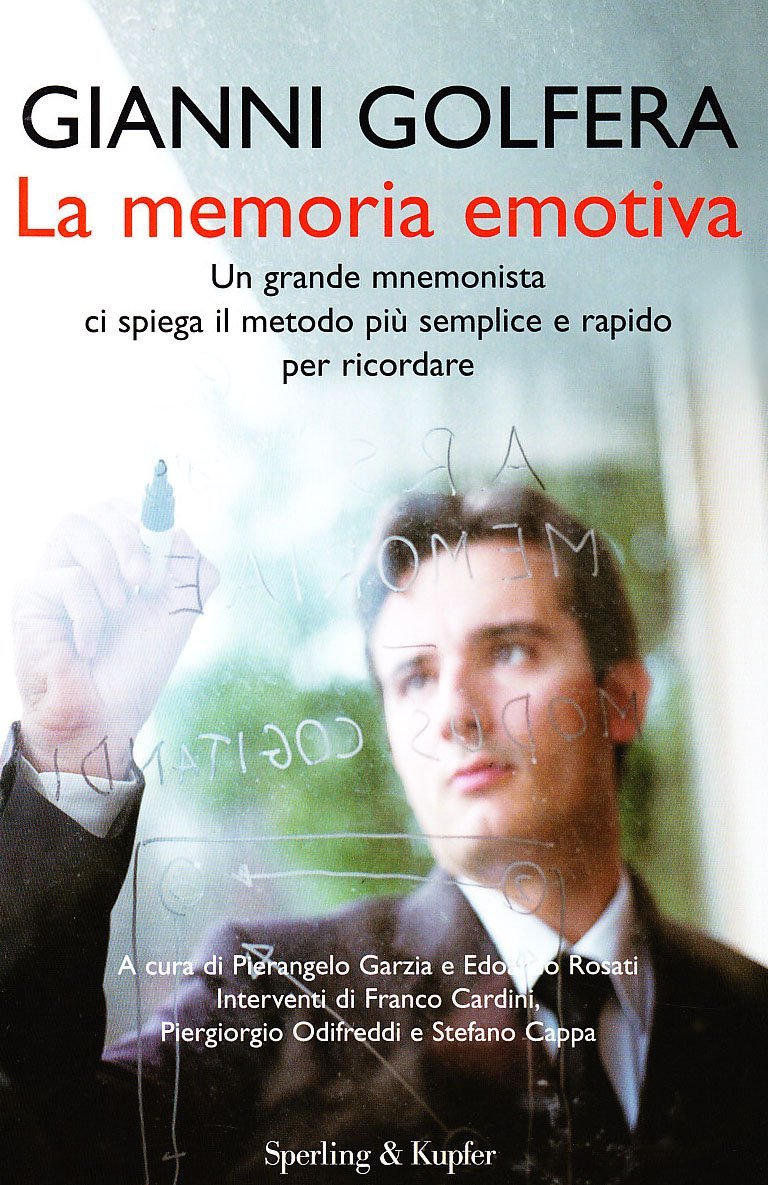 La memoria emotiva. Un grande mnemonista ci spiega il metodo …