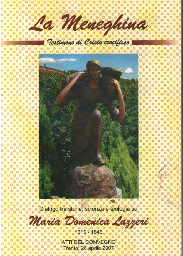 La Meneghina: testimone di Cristo crocifisso.