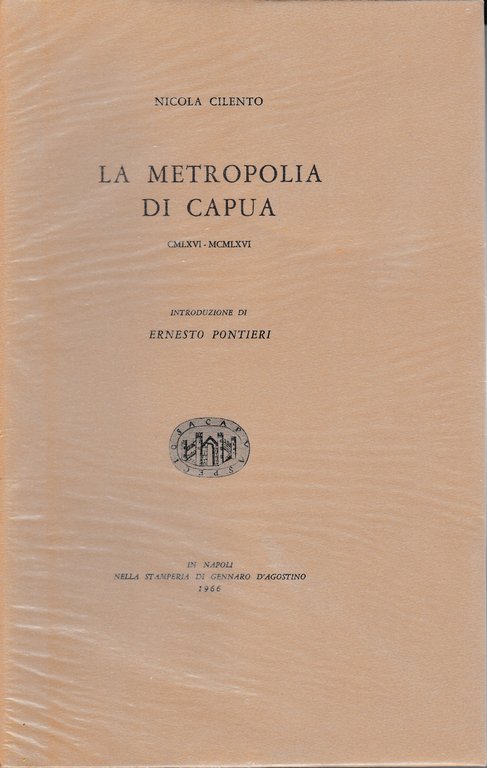La Metropolia di Capua CMLXVI - MCMLXVI