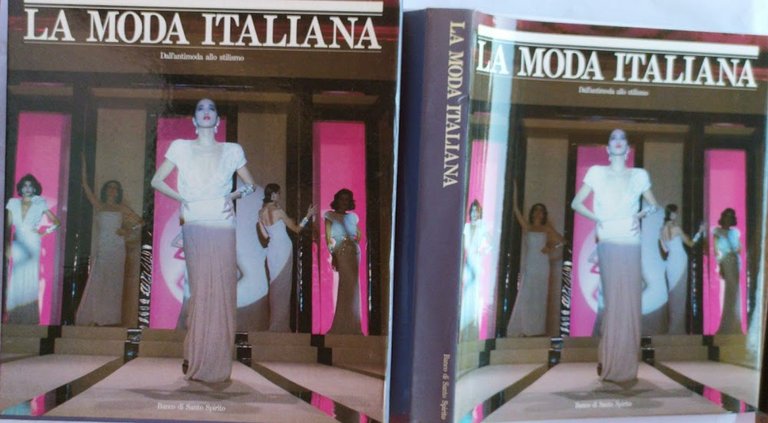 La moda italiana. Dall'antimoda allo stilismo