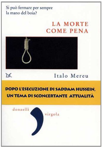 La morte come pena. Saggio sulla violenza legale