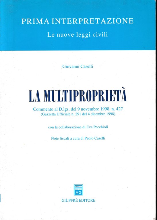 La multiproprietà. Commento al DL del 9 novembre 1998, n. … | Immagine Gallery 2