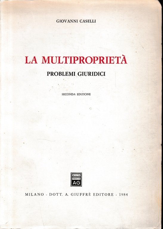 La multiproprietà : problemi giuridici