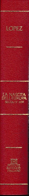 La nascita dell'Europa. Secoli V-XIV