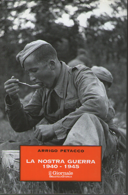 La Nostra Guerra 1940 - 1945.