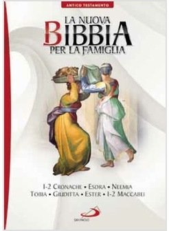 La Nuova Bibbia Per La Famiglia, 1-2 CRONACHE - ESDRA …