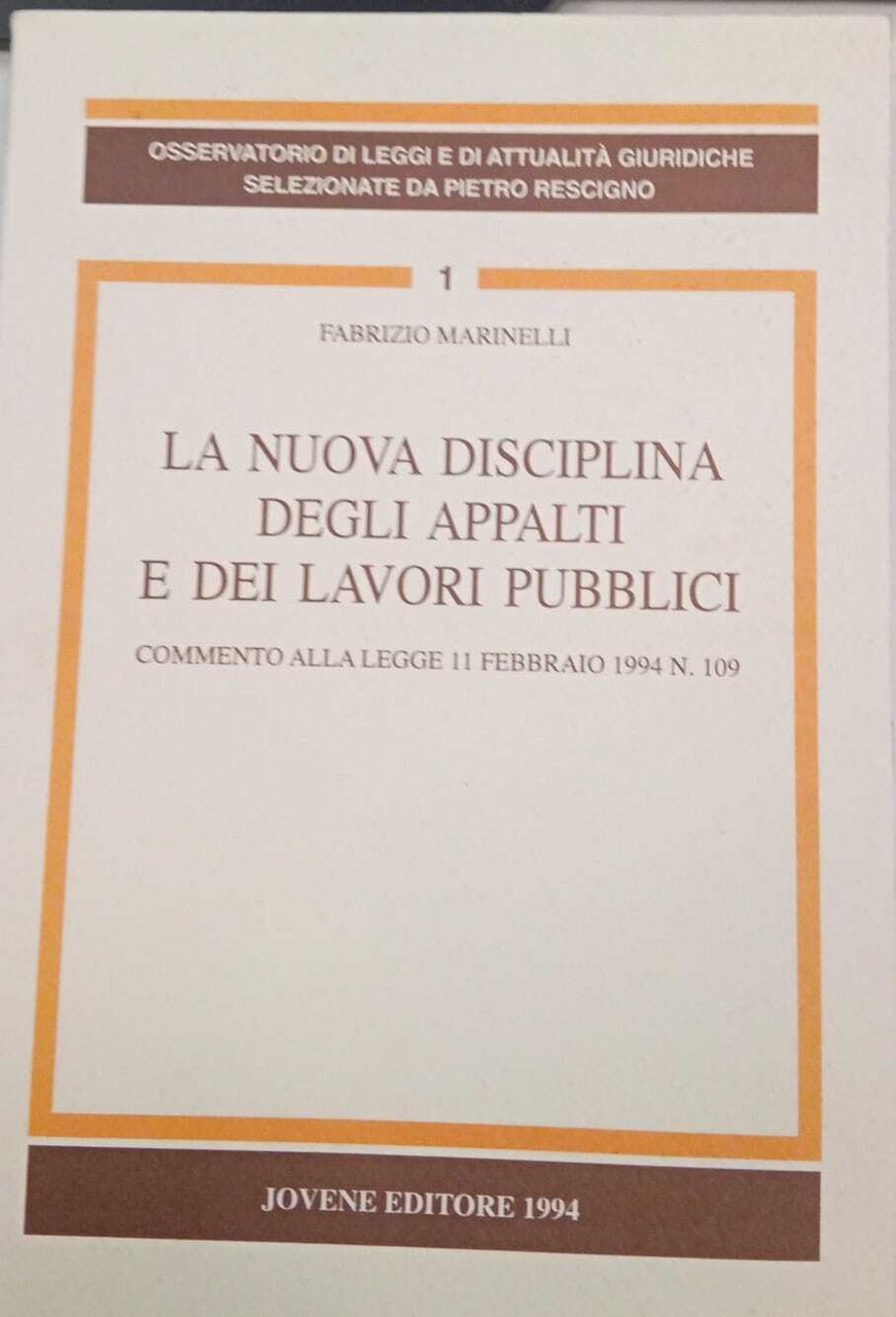 La nuova disciplina degli appalti e dei lavori pubblici. Commento …