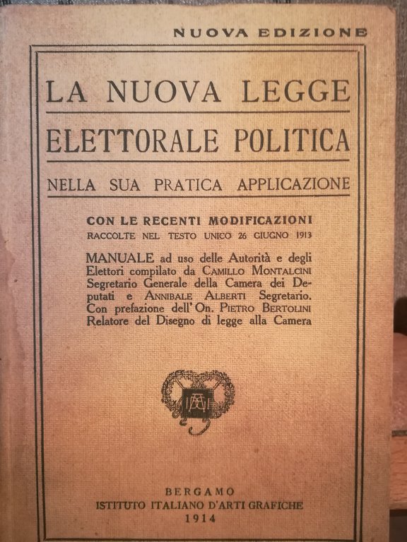 La nuova legge elettorale politica nella sua pratica applicazione.