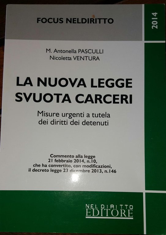 La nuova legge svuota carceri. Misure urgenti a tutela dei …