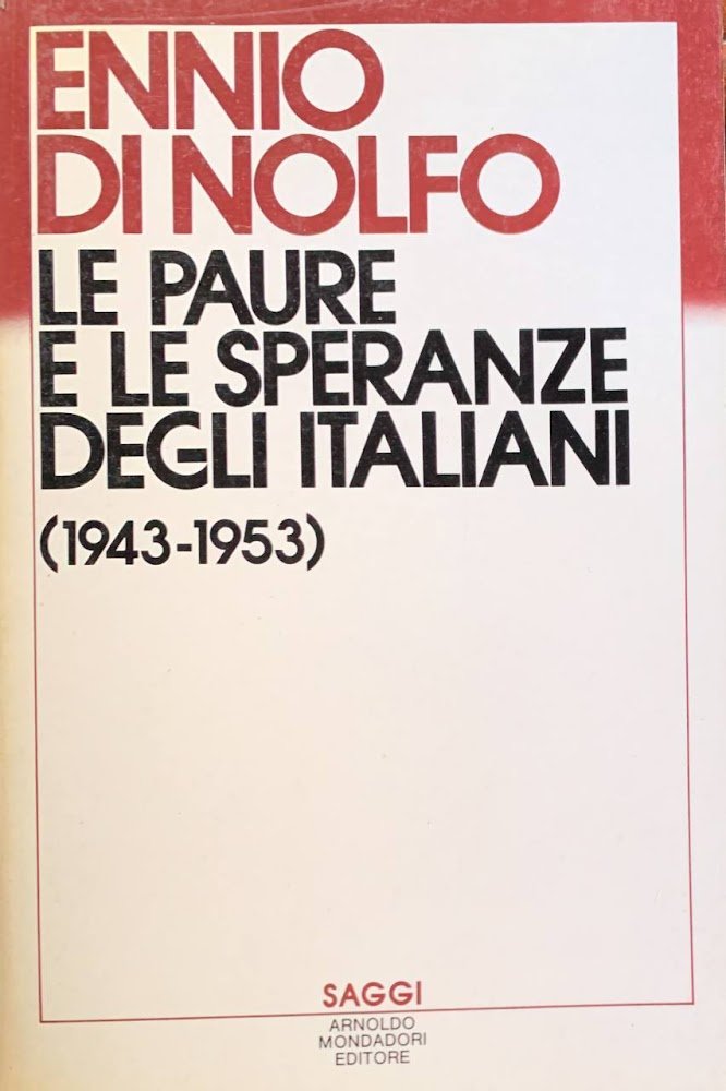 La paure e le speranze degli Italiani (1943-1953)